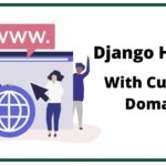 Free Django Hosting with Custom Domain