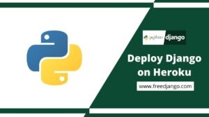 Deploy Django on Heroku