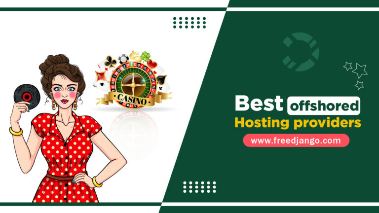 Best offshored Hosting providers