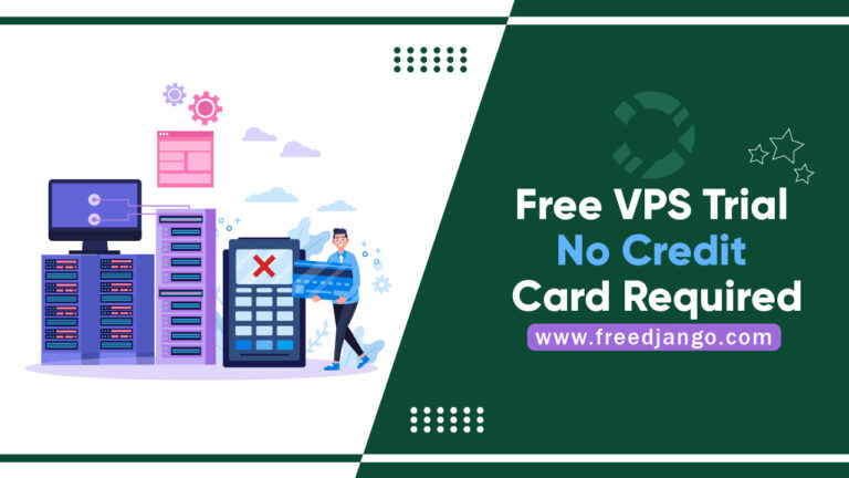 Free VPS trial No Credit card Required