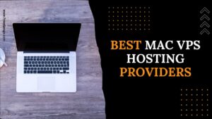 Best MAC VPS Hosting Providers in 2026 - Unbeatable Performance