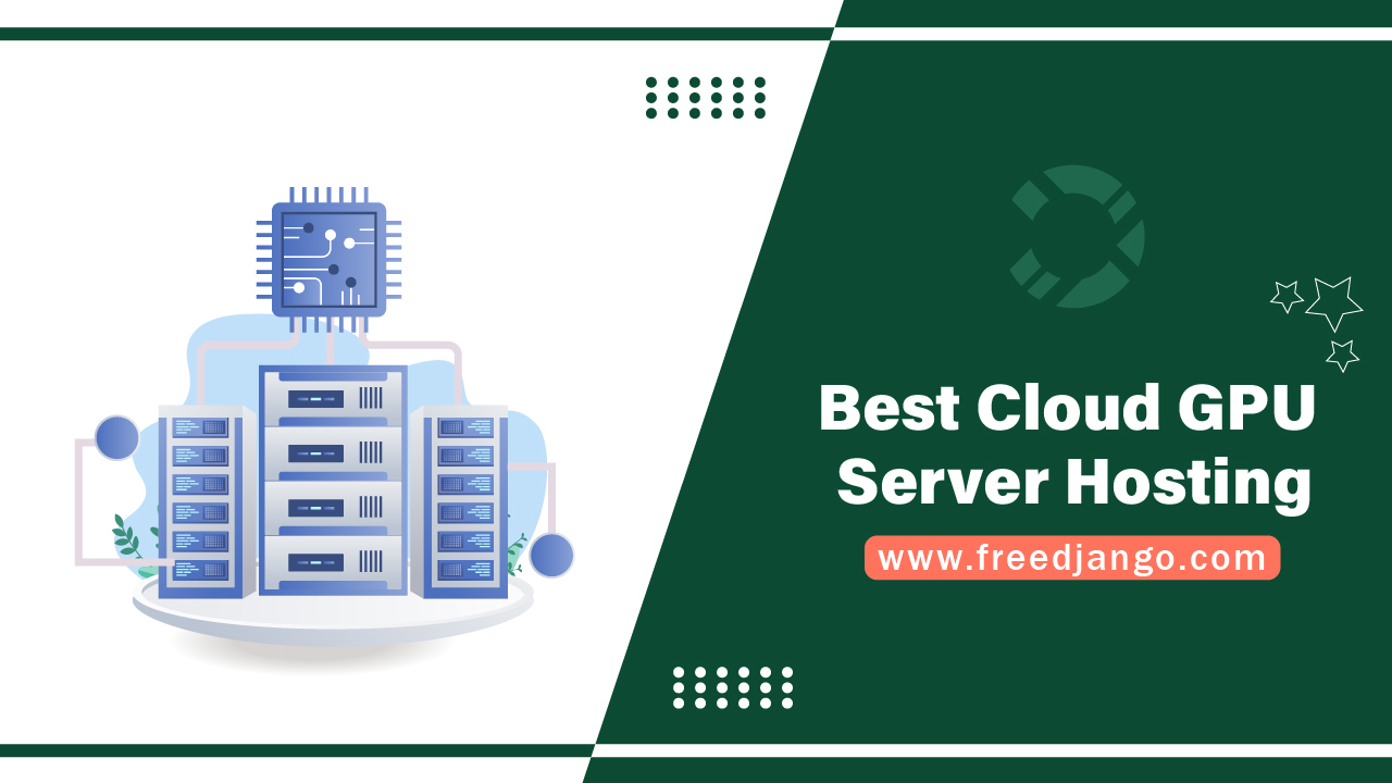Best Cloud GPU Server Hosting