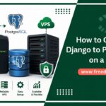 How to Connect Django to PostgreSQL on a VPS