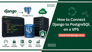 How to Connect Django to PostgreSQL on a VPS